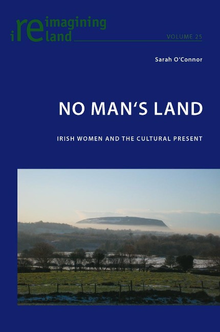 No Mans Land: Irish Women and the Cultural Present