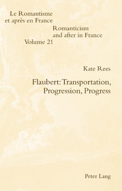 Flaubert: Transportation, Progression, Progress