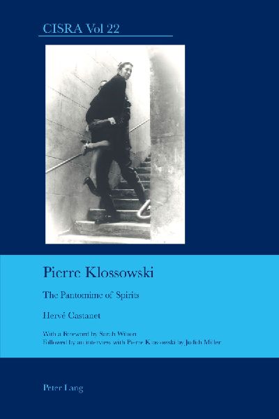 Pierre Klossowski: The Pantomime of Spirits