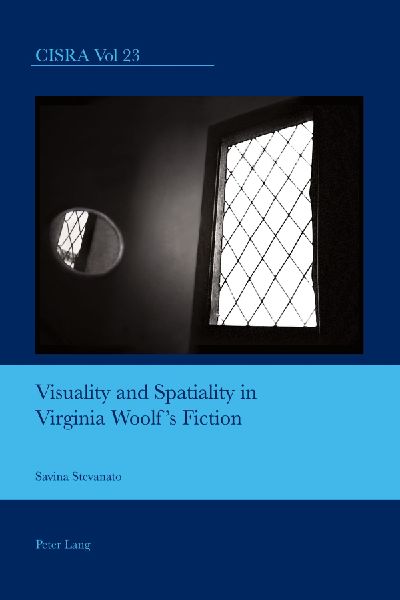 Visuality and Spatiality in Virginia Woolfs Fiction