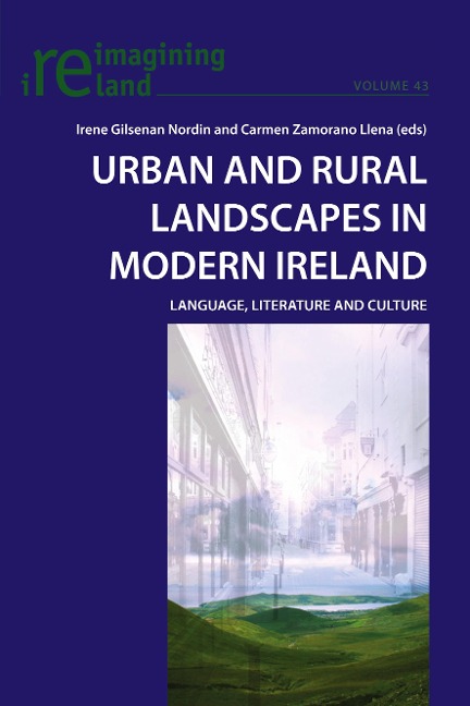 Urban and Rural Landscapes in Modern Ireland: Language, Literature and Culture