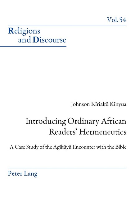 Introducing Ordinary African Readers Hermeneutics: A Case Study of the Ag¿k¿y¿ Encounter with the Bible