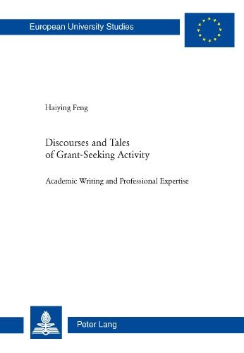 Discourses and Tales of Grant-seeking Activity Academic Writing and Professional Expertise