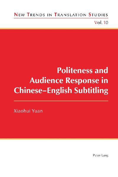 Politeness and Audience Response in Chinese-English Subtitling