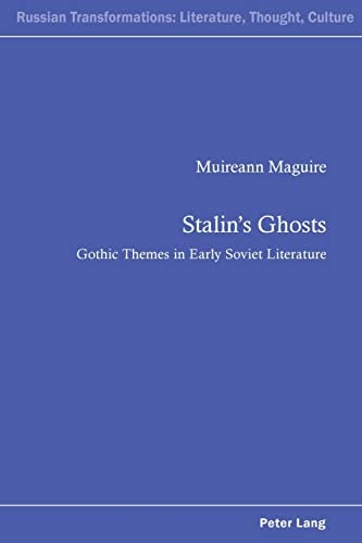 Stalin's Ghosts Gothic Themes in Early Soviet Literature