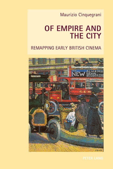 Of Empire and the City: Remapping Early British Cinema