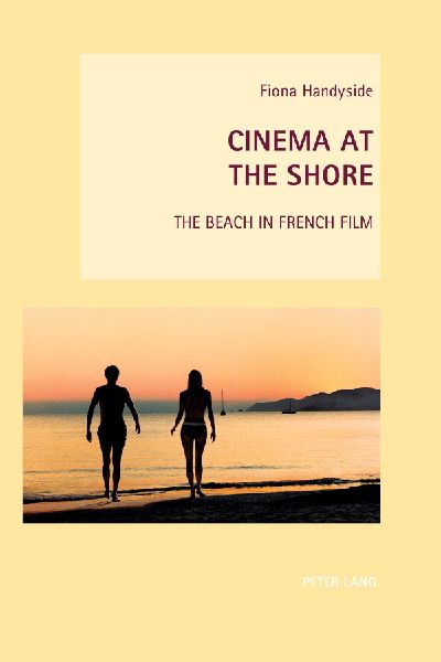 Cinema at the Shore: The Beach in French Film