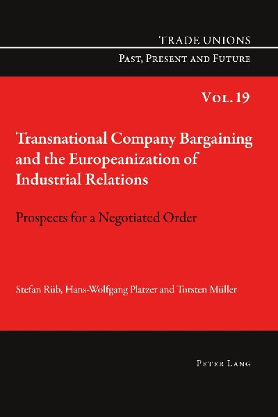Transnational Company Bargaining and the Europeanization of Industrial Relations: Prospects for a Negotiated Order