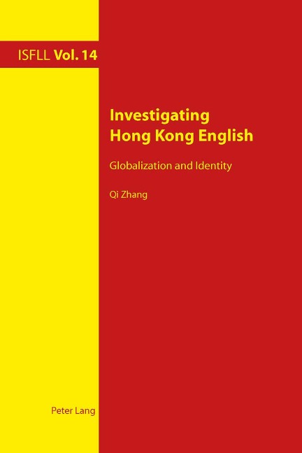 Investigating Hong Kong English: Globalization and Identity