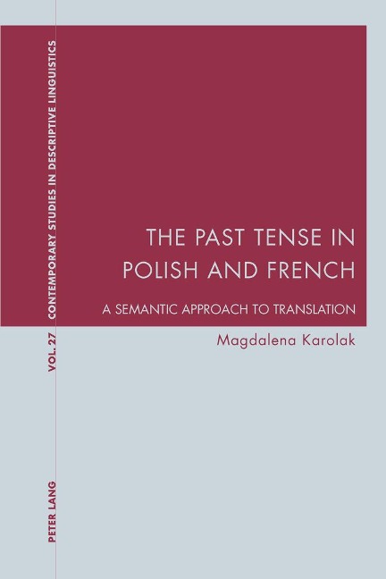 The Past Tense in Polish and French: A Semantic Approach to Translation
