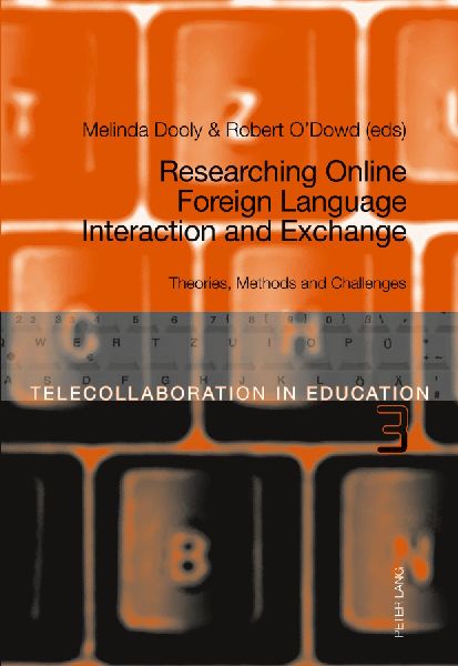 Researching Online Foreign Language Interaction and Exchange: Theories, Methods and Challenges