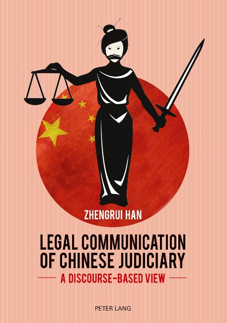 Legal Communication of Chinese Judiciary: A Discourse-based View