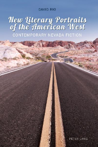 New Literary Portraits of the American West: Contemporary Nevada Fiction