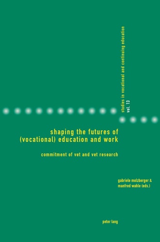 Shaping the Futures of (Vocational) Education and Work Commitment of VET and VET Research