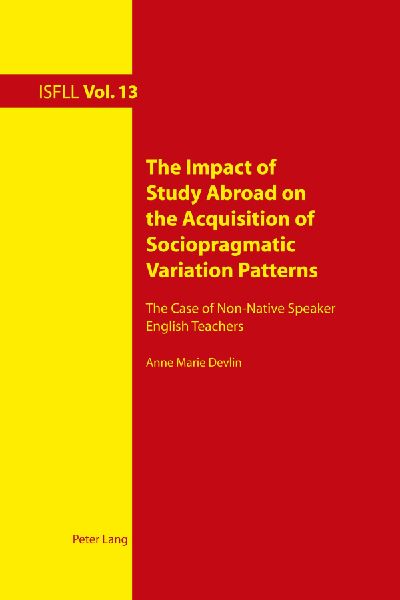 The Impact of Study Abroad on the Acquisition of Sociopragmatic Variation Patterns: The Case of Non-Native Speaker English Teachers