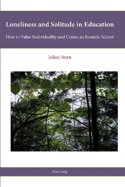 Loneliness and Solitude in Education: How to Value Individuality and Create an Enstatic School