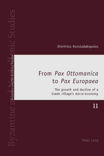 From Pax Ottomanica to Pax Europaea: The growth and decline of a Greek villages micro-economy