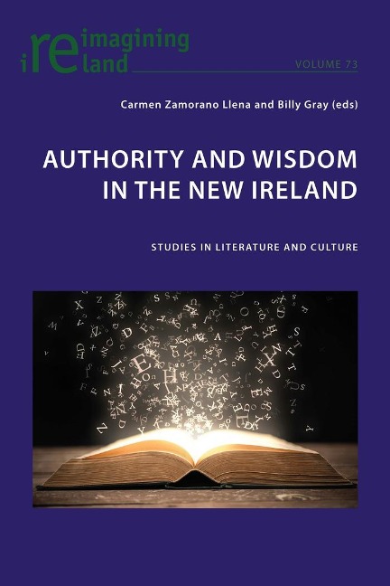 Authority and Wisdom in the New Ireland: Studies in Literature and Culture