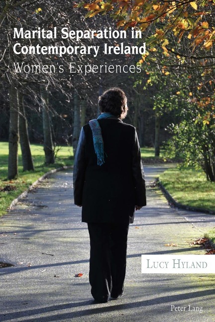 Marital Separation in Contemporary Ireland: Womens Experiences