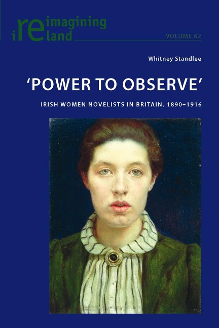 Power to Observe: Irish Women Novelists in Britain, 1890-1916