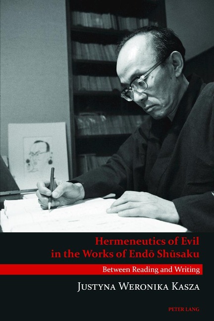 Hermeneutics of Evil in the Works of End¿ Sh¿saku: Between Reading and Writing