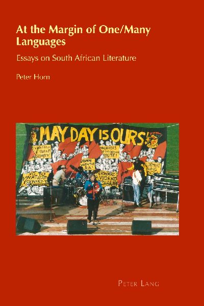 At the Margin of One/Many Languages: Essays on South African Literature