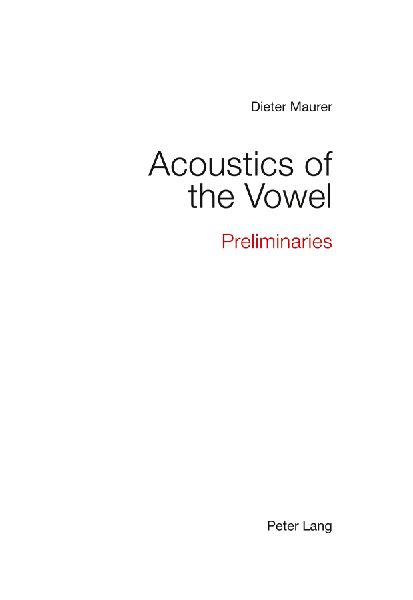Acoustics of the Vowel: Preliminaries