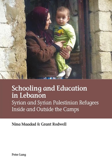 Schooling and Education in Lebanon: Syrian and Syrian Palestinian Refugees Inside and Outside the Camps