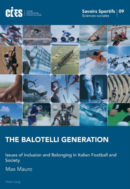 The Balotelli Generation: Issues of Inclusion and Belonging in Italian Football and Society