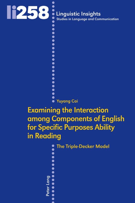 Examining the Interaction among Components of English for Specific Purposes Ability in Reading: The Triple-Decker Model