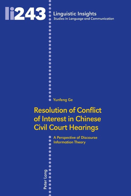 Resolution of Conflict of Interest in Chinese Civil Court Hearings: A Perspective of Discourse Information Theory