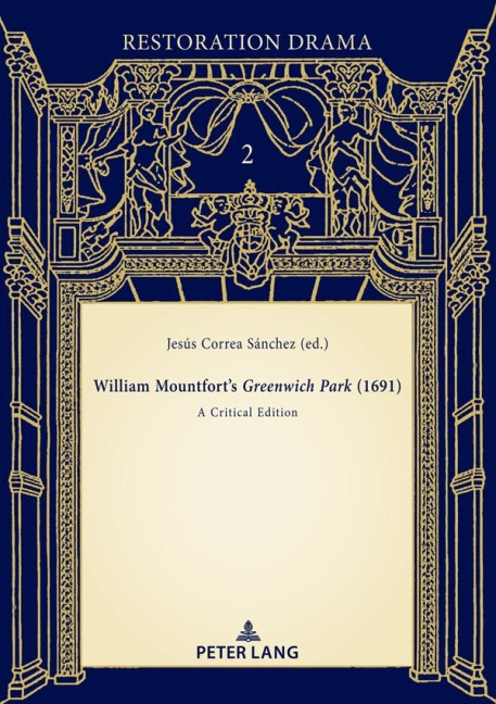 William Mountforts Greenwich Park (1691): A Critical Edition