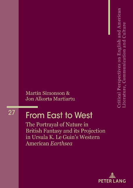 From East to West: The Portrayal of Nature in British Fantasy and its Projection in Ursula K. Le Guins Western American Earthsea