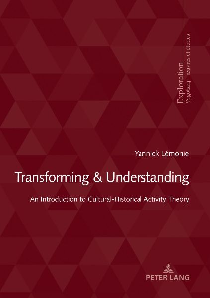 Transforming & Understanding: An Introduction to Cultural-Historical Activity Theory