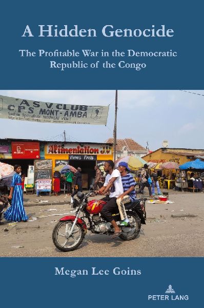 A Hidden Genocide: The Profitable War in the Democratic Republic of the Congo