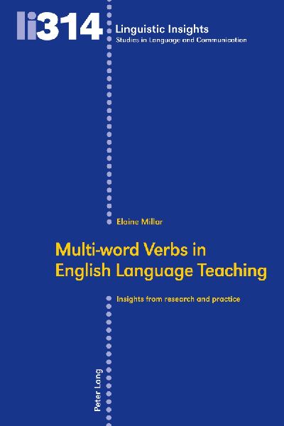 Multi-word Verbs in English Language Teaching: Insights from research and practice