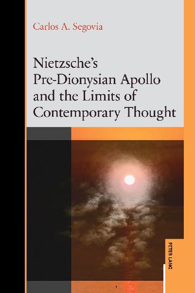 Nietzsches Pre-Dionysian Apollo and the Limits of Contemporary Thought