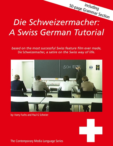 Die Schweizermacher: A Swiss German Tutorial