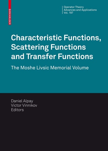 Characteristic Functions, Scattering Functions and Transfer Functions The Moshe Livsic Memorial Volume