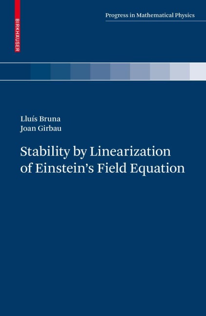Stability by Linearization of Einsteins Field Equation