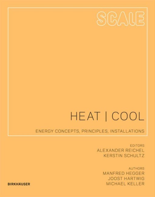 Heat | Cool: Energy Concepts, Principles, Installations