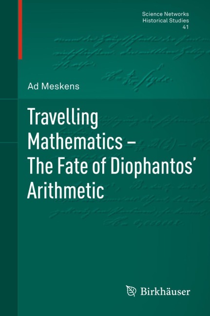 Travelling Mathematics - The Fate of Diophantos Arithmetic