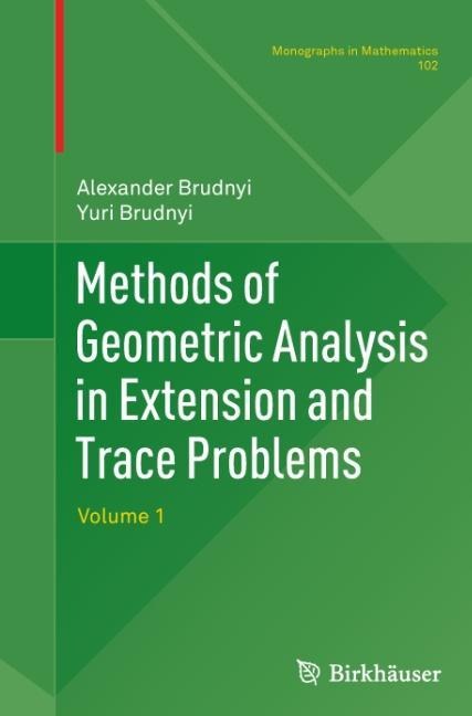 Methods of Geometric Analysis in Extension and Trace Problems: Volume 1