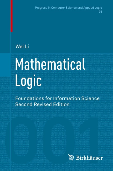 Mathematical Logic: Foundations for Information Science