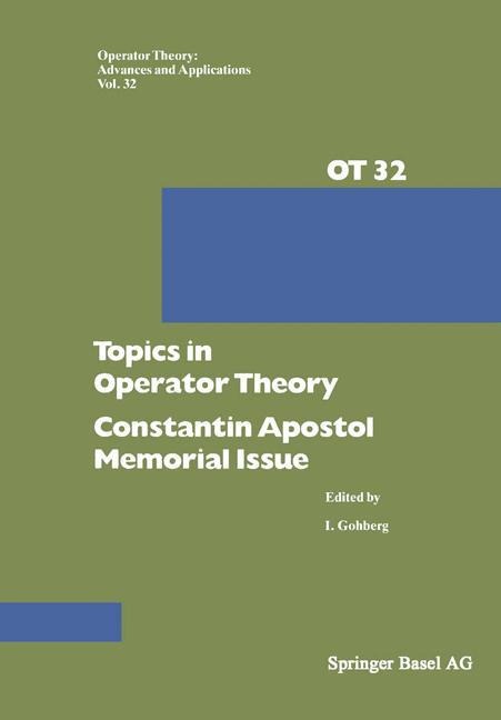 Topics in Operator Theory: Constantin Apostol Memorial Issue