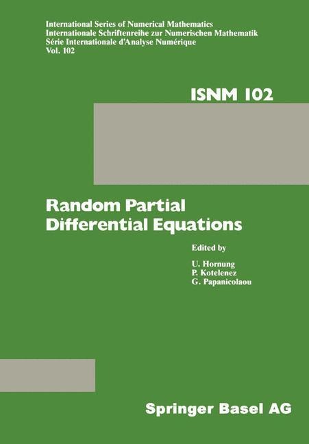 Random Partial Differential Equations: Proceedings of the Conference held at the Mathematical Research Institute at Oberwolfach, Black Forest, November 19-25, 1989