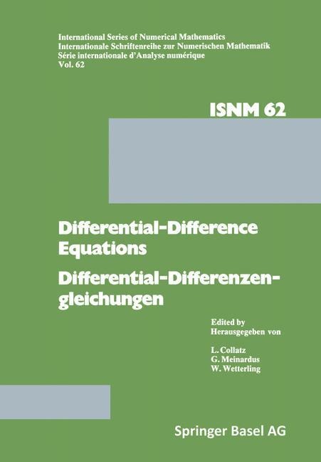 Differential-Difference Equations/Differential-Differenzengleichungen: Applications and Numerical Problems/Anwendungen und numerische Probleme