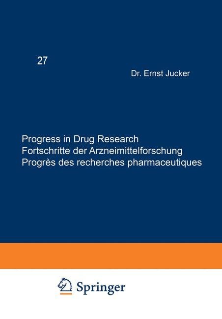 Progress in Drug Research / Fortschritte der Arzneimittelforschung / Progrès des recherches pharmaceutiques