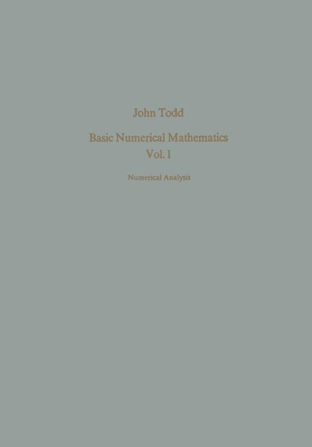 Basic Numerical Mathematics: Vol. 1: Numerical Analysis