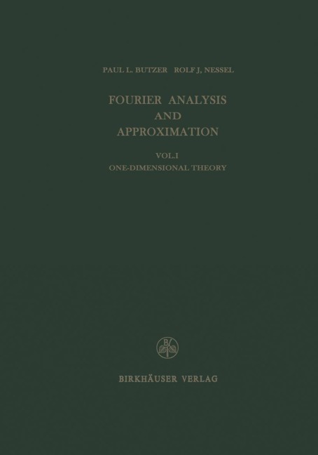 Fourier Analysis and Approximation: One Dimensional Theory
